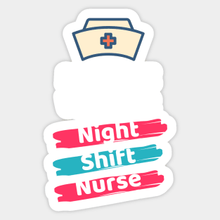 Night Shift Nurse Rules Sticker